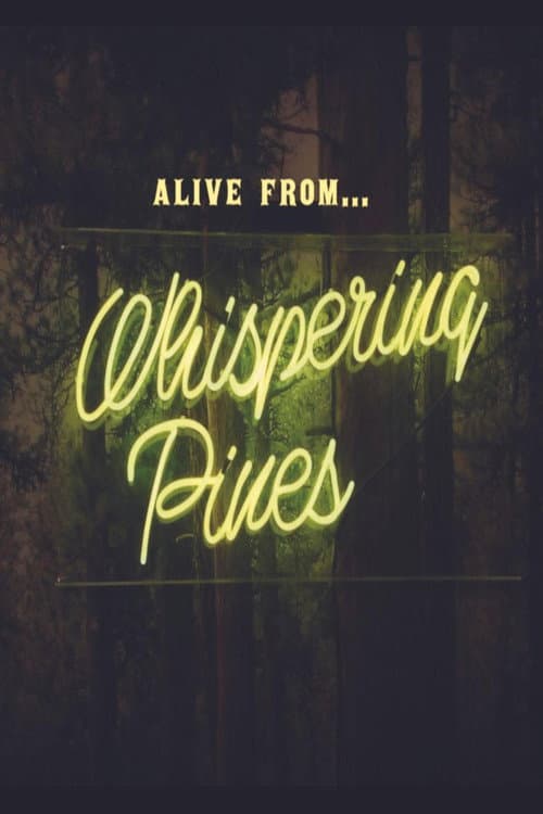 Alive from Whispering Pines (2021) poster