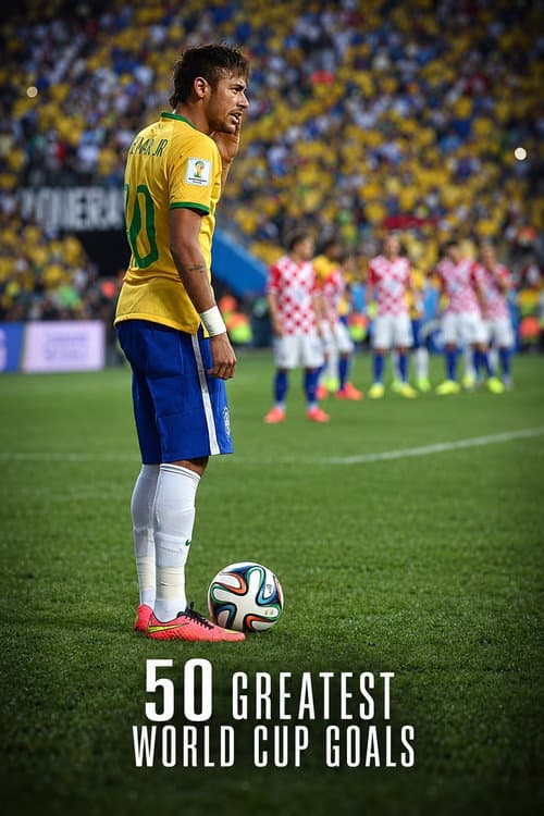 50 Greatest World Cup Goals (2014) poster
