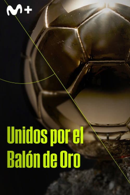 Unidos por el balón de oro (2024) poster