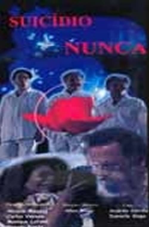 Suicídio Nunca! (2001) poster