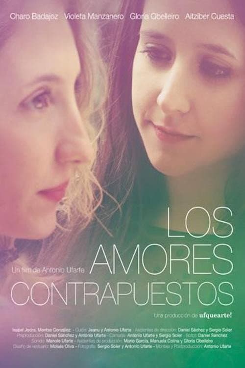 Los amores contrapuestos (2014) poster
