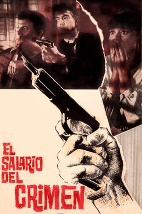 El salario del crimen (1964) poster