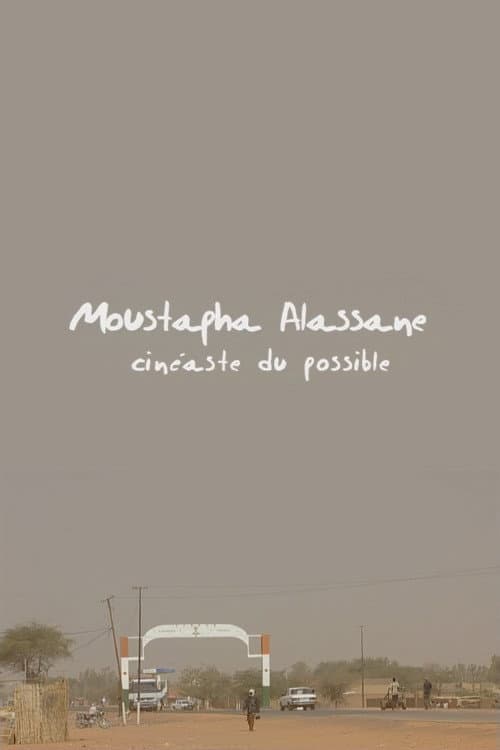 Moustapha Alassane, cinéaste du possible (2008) poster