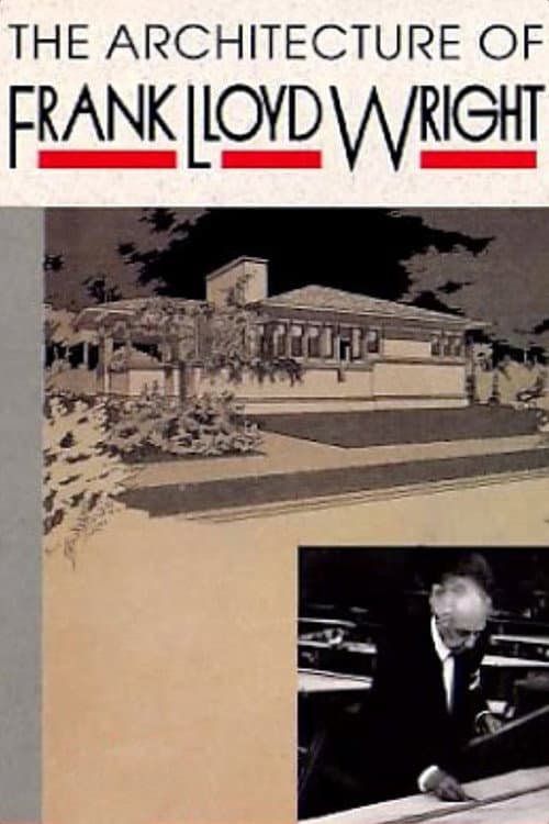 The Architecture of Frank Lloyd Wright (1983) poster