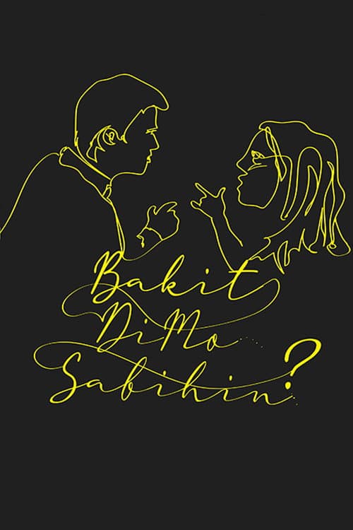 Bakit 'Di Mo Sabihin? (2023) poster