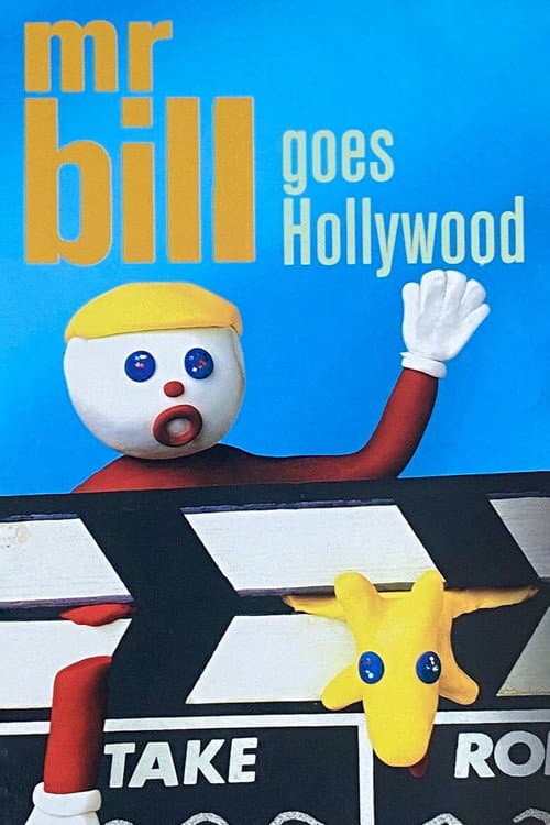 Mr. Bill Goes Hollywood (2002) poster