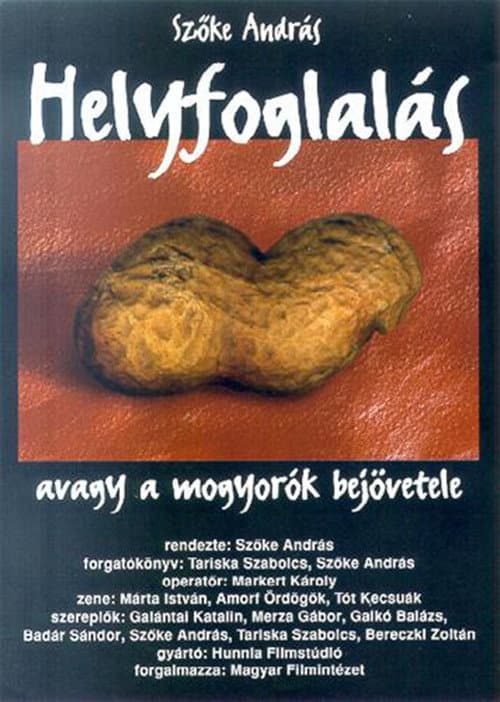 Helyfoglalás, avagy a mogyorók bejövetele (1999) poster
