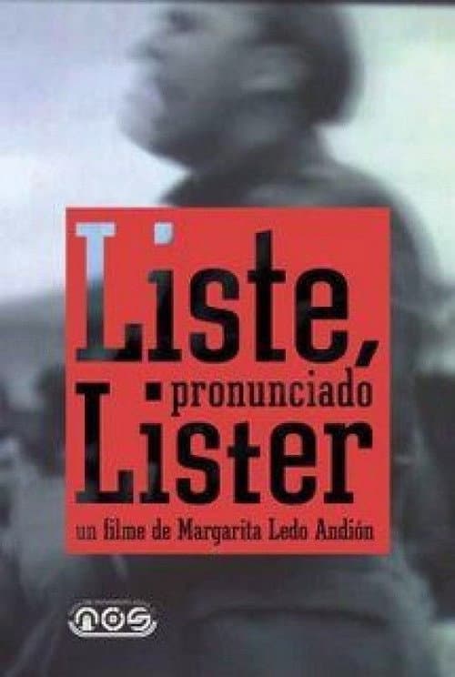 Liste, pronunciado Líster (2007) poster