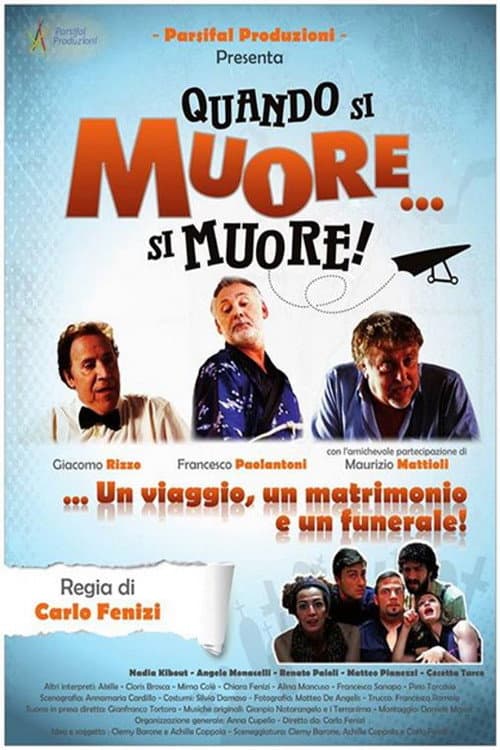 Quando si muore... si muore! (2014) poster