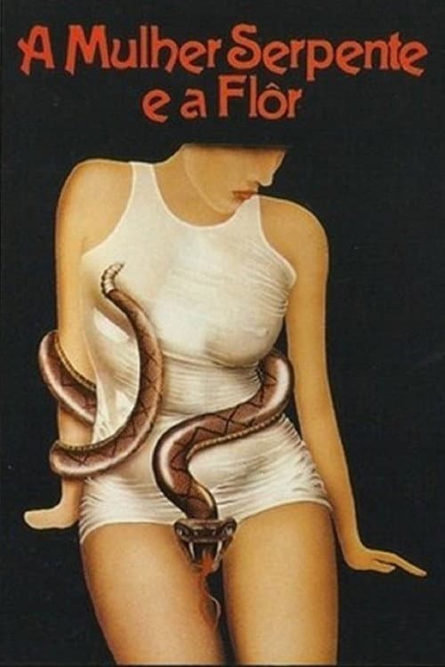 A Mulher-Serpente e a Flor (1983) poster