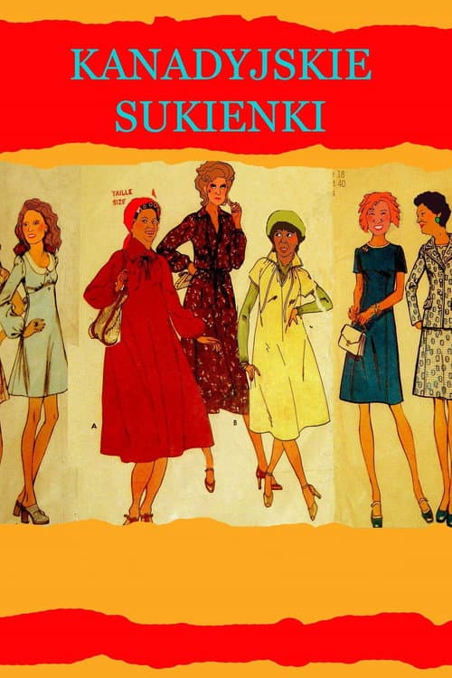 Kanadyjskie sukienki (2013) poster