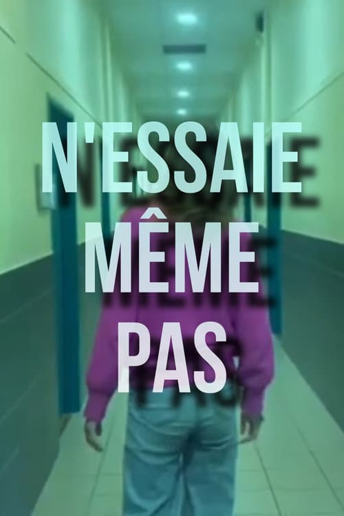 N'essaie même pas (2024) poster
