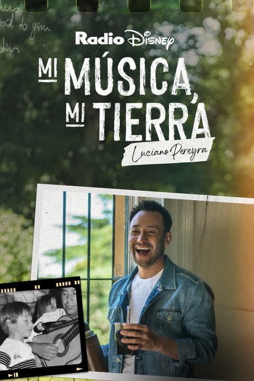 Mi música, mi tierra: Luciano Pereyra (2023) poster