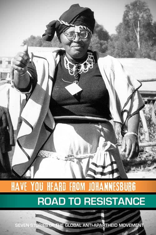 Have You Heard from Johannesburg: The Road to Resistance (2010) poster