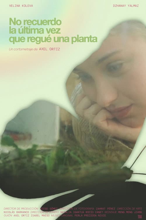 No recuerdo la última vez que regué una planta (2026) poster