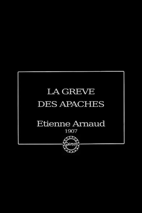 La Grève des apaches (1907) poster