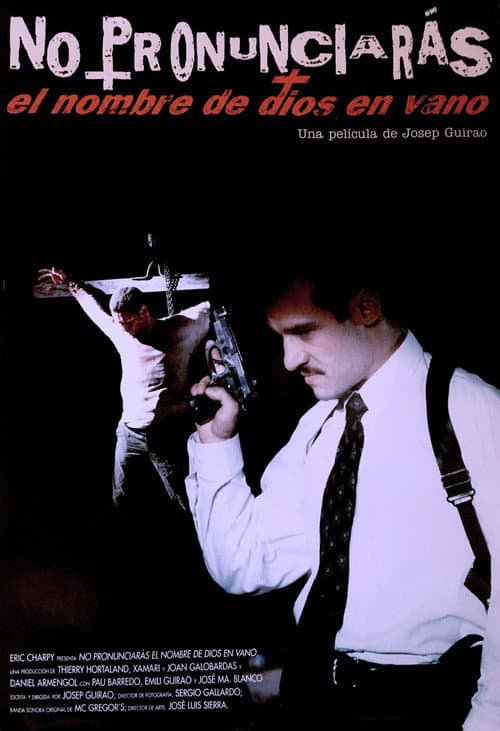 No pronunciarás el nombre de Dios en vano (1999) poster
