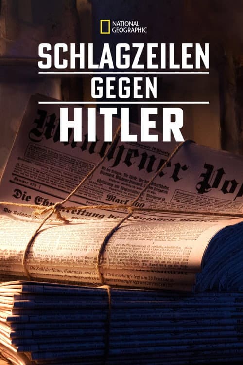 Schlagzeilen gegen Hitler (2018) poster