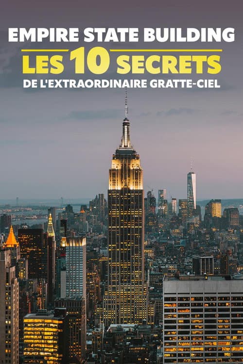 Empire State Building : les 10 secrets de l'extraordinaire gratte-ciel (2026) poster