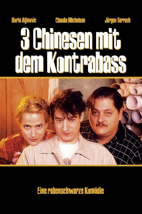 3 Chinesen mit dem Kontrabass (2000) poster