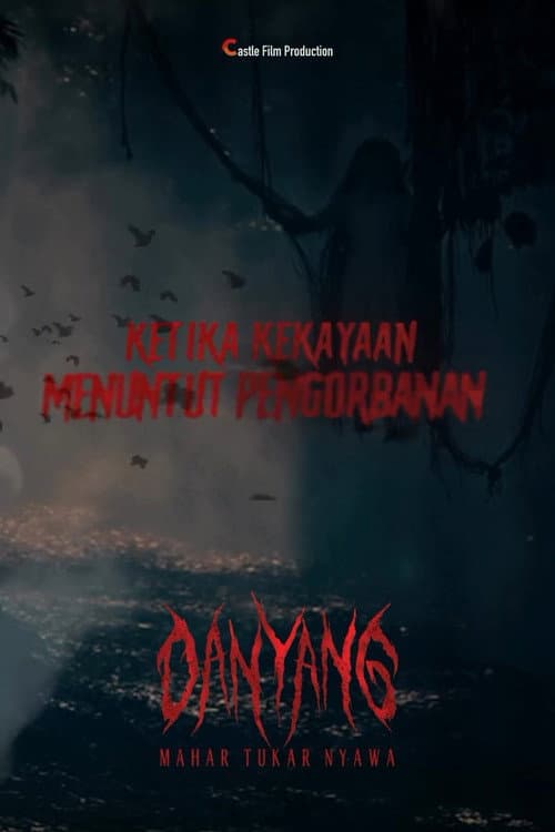 Danyang: Mahar Tukar Nyawa (2024) poster