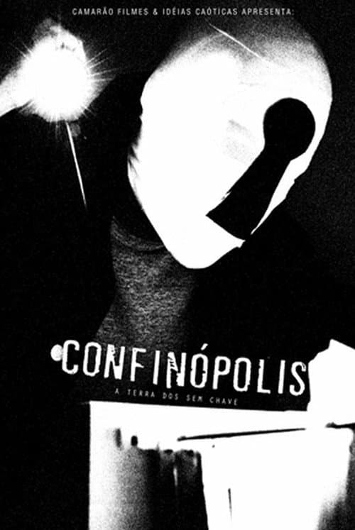 Confinópolis - A Terra dos Sem Chave (2011) poster