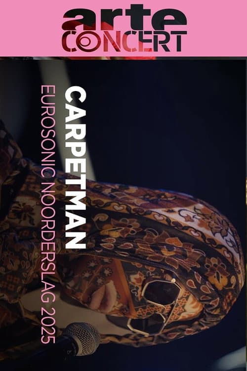 Carpetman Eurosonic Noorderslag 2025 (2025) poster