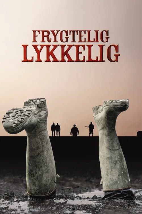 Frygtelig lykkelig (2008) poster