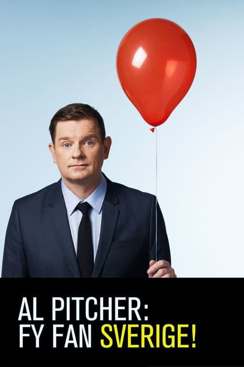 Al Pitcher: Fy fan Sverige! (2017) poster