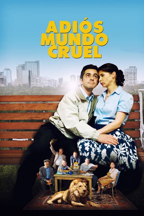 Adiós mundo cruel (2012) poster