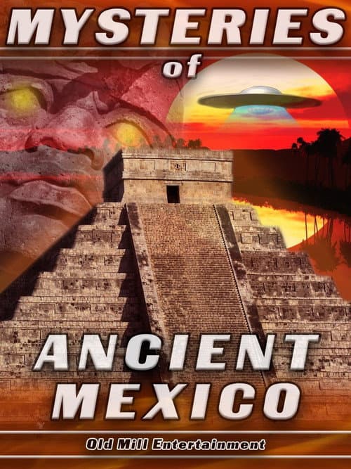 Mysteries of Ancient Mexico (2018) poster