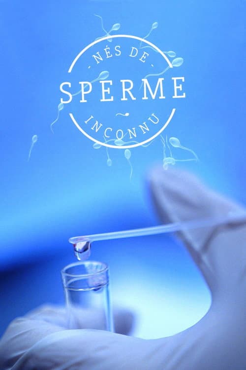 Nés de sperme inconnu (2016) poster