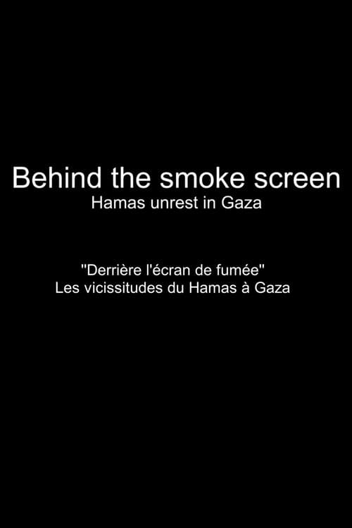Behind the Smokescreen: Hamas Unrest in Gaza (2018) poster