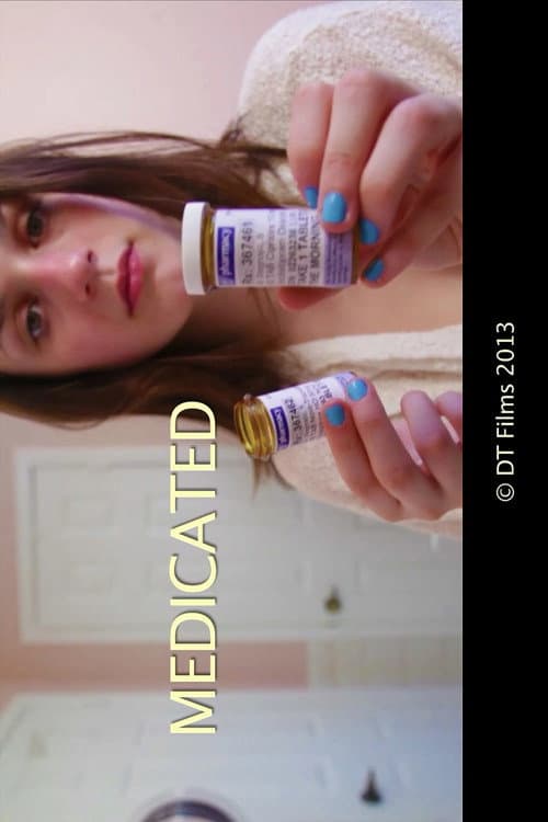 Medicated (2013) poster