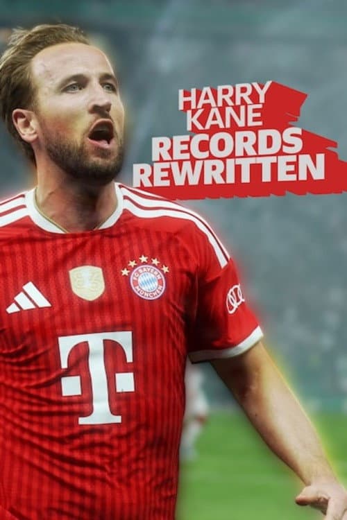 Harry Kane: Records rewritten (2026) poster