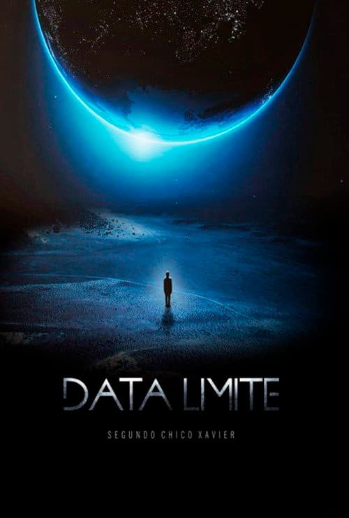 Data Limite Segundo Chico Xavier (2014) poster
