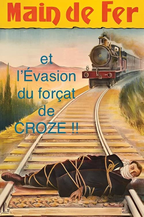 Main de fer et l'évasion du forçat de Croze (1912) poster
