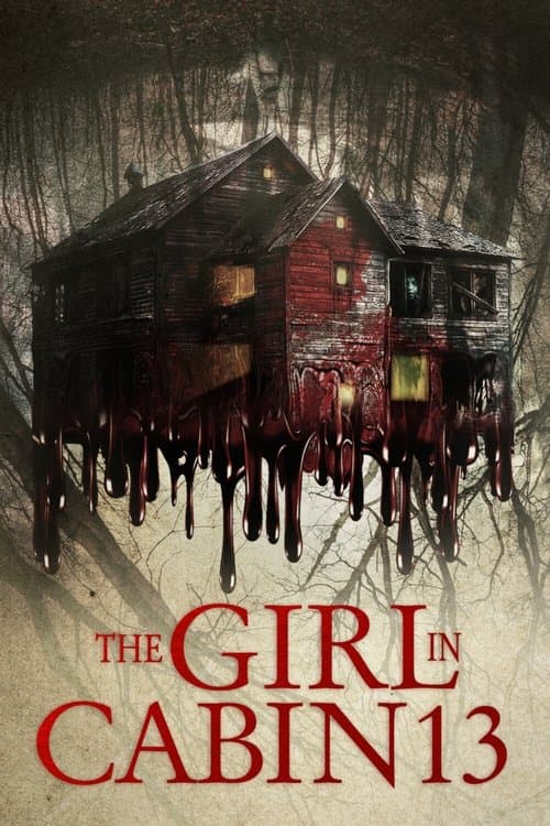 The Girl in Cabin 13: A Psychological Horror (2021) poster