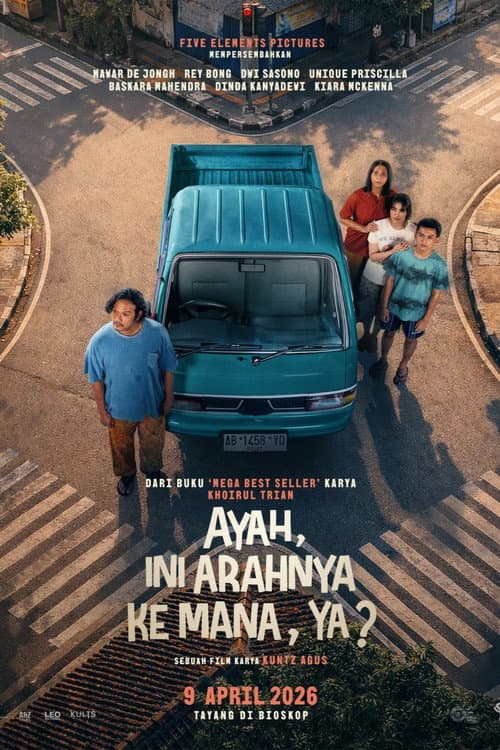 Ayah, Ini Arahnya Ke Mana, Ya? (2026) poster