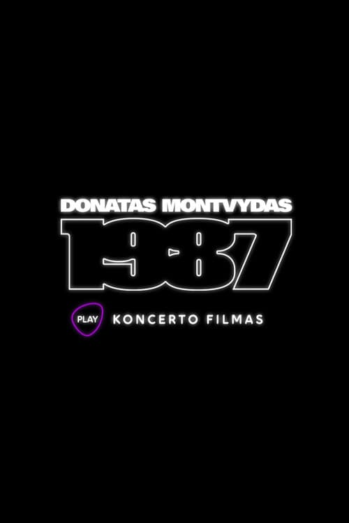 Donatas Montvydas. 1987 Koncerto filmas (2022) poster