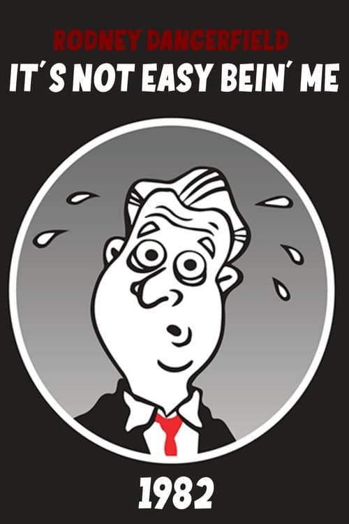 The Rodney Dangerfield Show: It's Not Easy Bein' Me (1982) poster