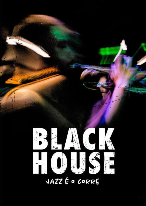 Black House: Jazz é o Corre (2025) poster