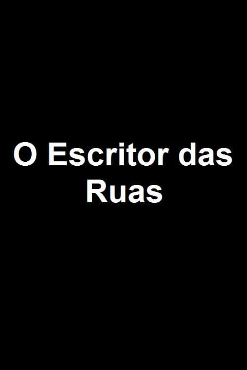 O Escritor das Ruas (2004) poster