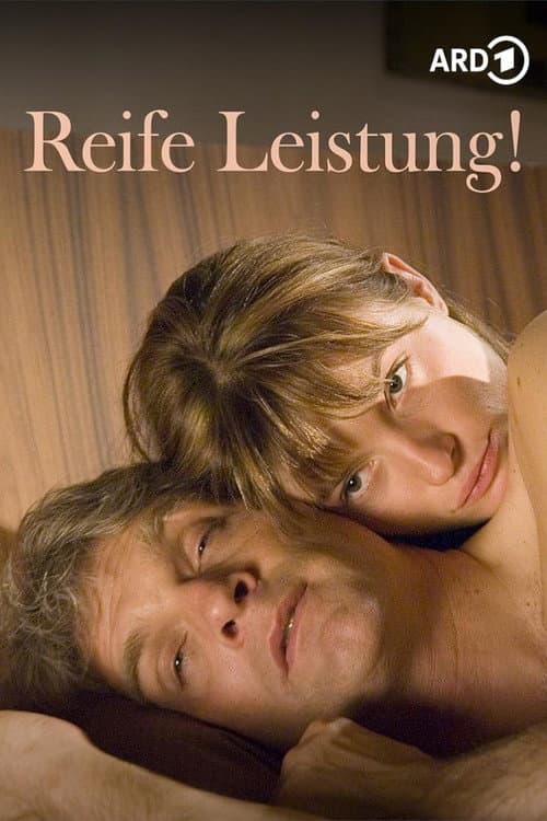 Reife Leistung! (2007) poster