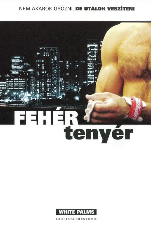 Fehér tenyér (2006) poster