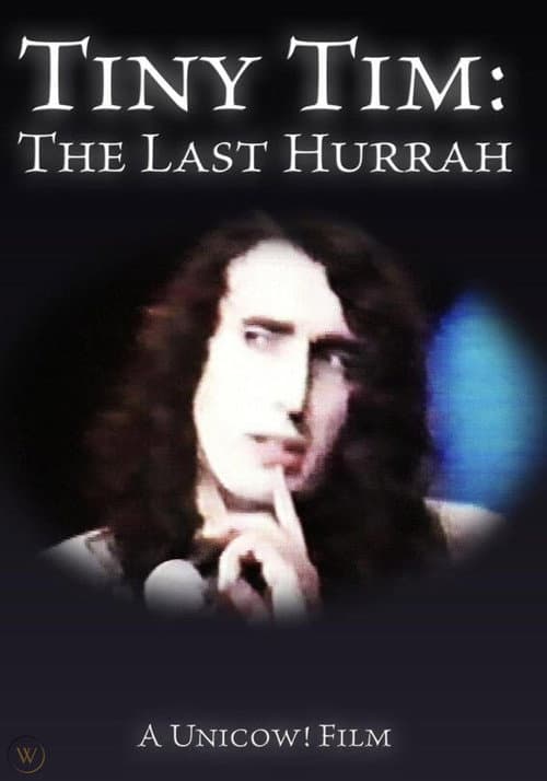 Tiny Tim: The Last Hurrah (2005) poster