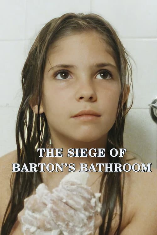 The Siege of Barton's Bathroom (1986) poster