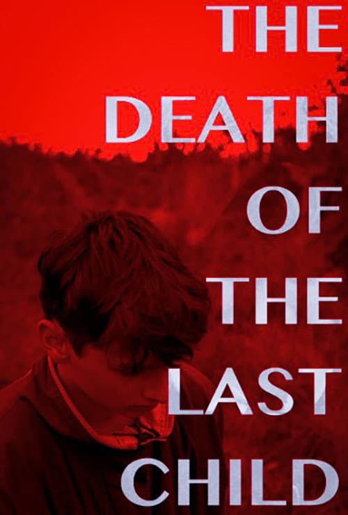 The Death of the Last Child (2025) poster