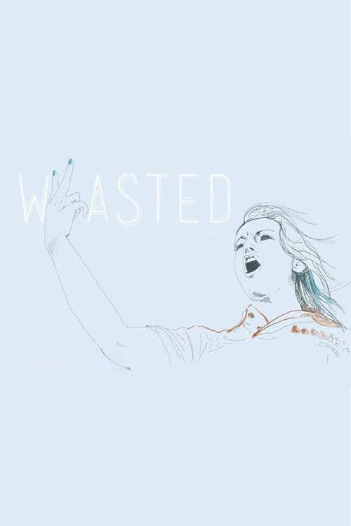 Wasted (2013) poster