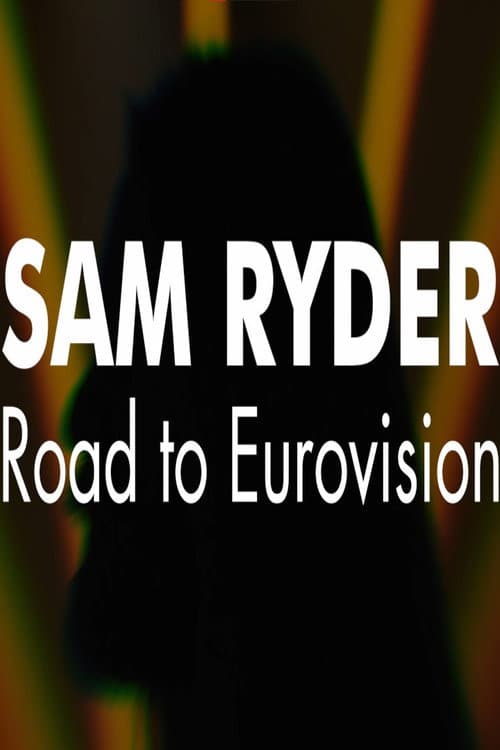 Sam Ryder: Road to Eurovision (2022) poster